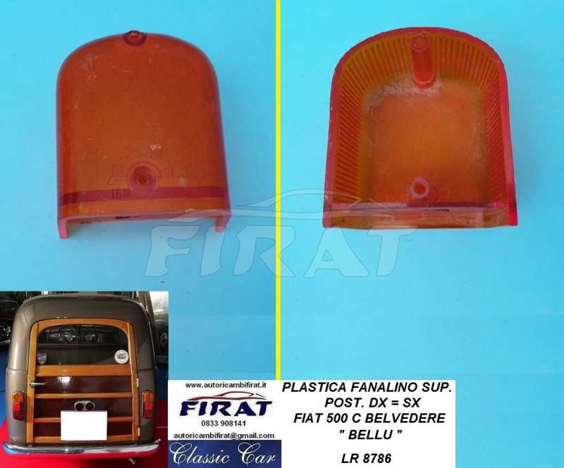 PLASTICA FANALINO FIAT 500 C BELVEDERE SUPERIORE POST.DX=SX(8786